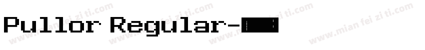 Pullor Regular字体转换